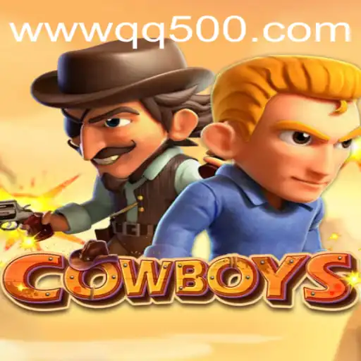 Exploring the Thrilling World of COWBOYS: An In-Depth Look Into the Game QQ500.COM