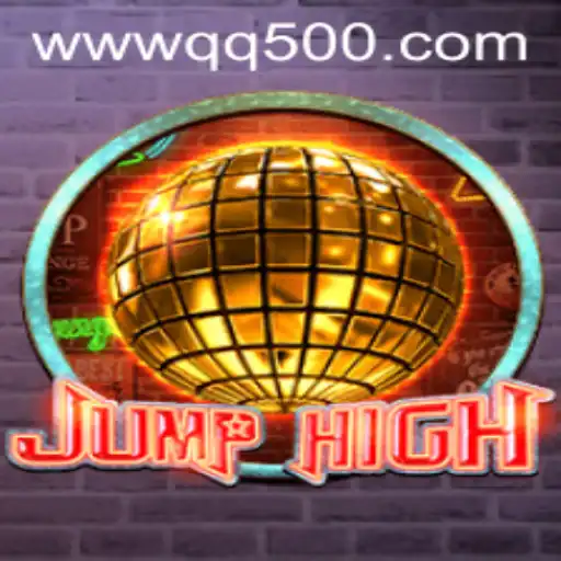 JumpHigh: A Thrilling Adventure with QQ500.COM